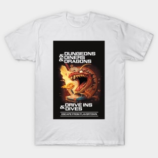 Dungeons & Diners & Dragons & Drive-Ins & Dives Escape From Flavortown T-Shirt